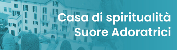 casa suore adoratrici